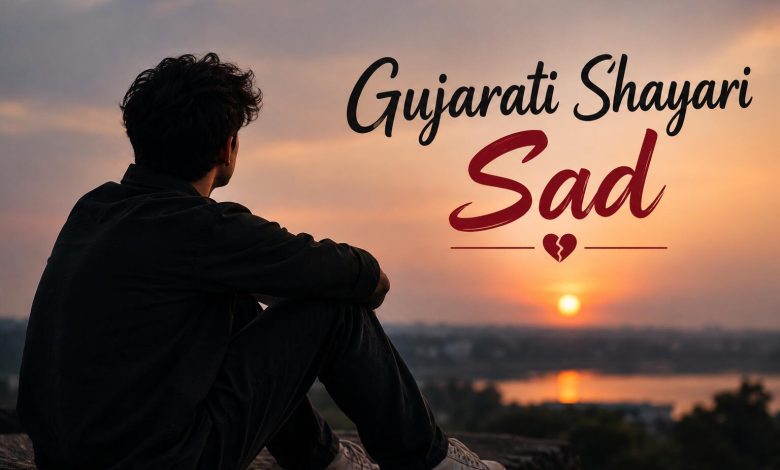 Gujarati Shayari Sad
